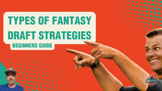 Types of Fantasy Draft Strategies