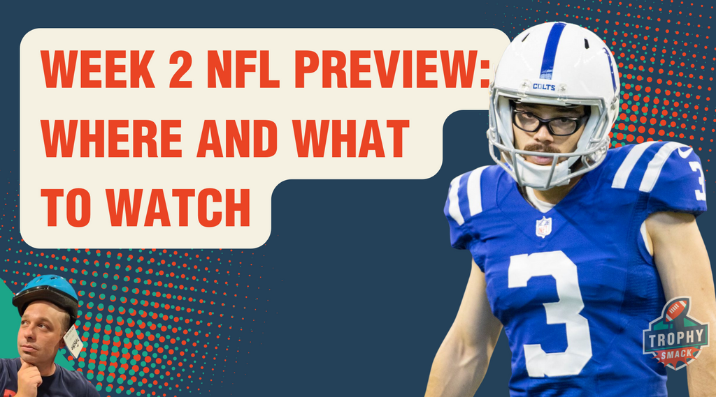 Week 2 NFL Preview: Where and What To Watch